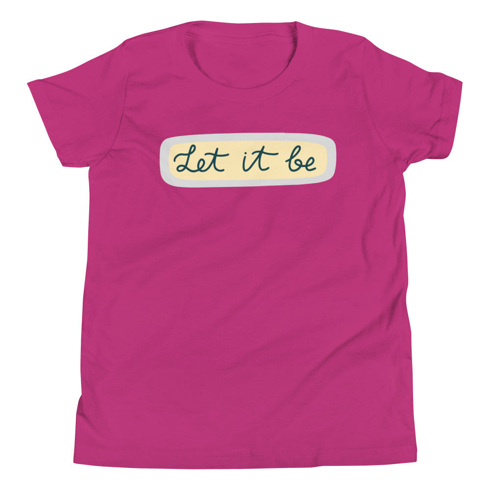 Let It Be | Motivational | Youth Short Sleeve T-Shirt