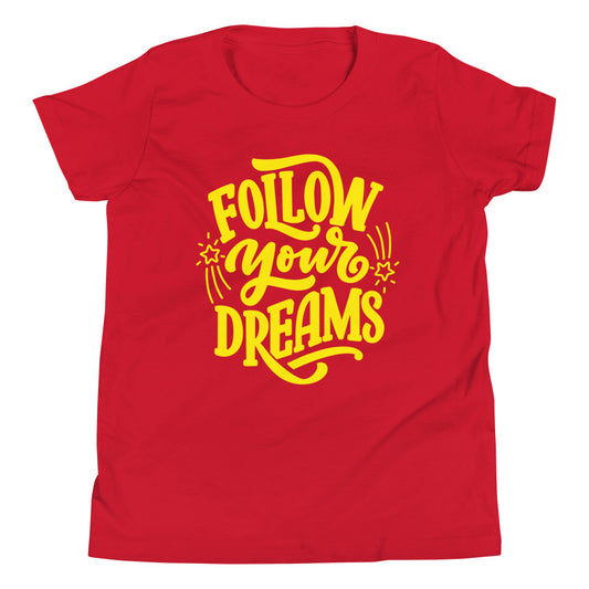 Follow Your Dreams | Motivational | Youth Short Sleeve T-Shirt