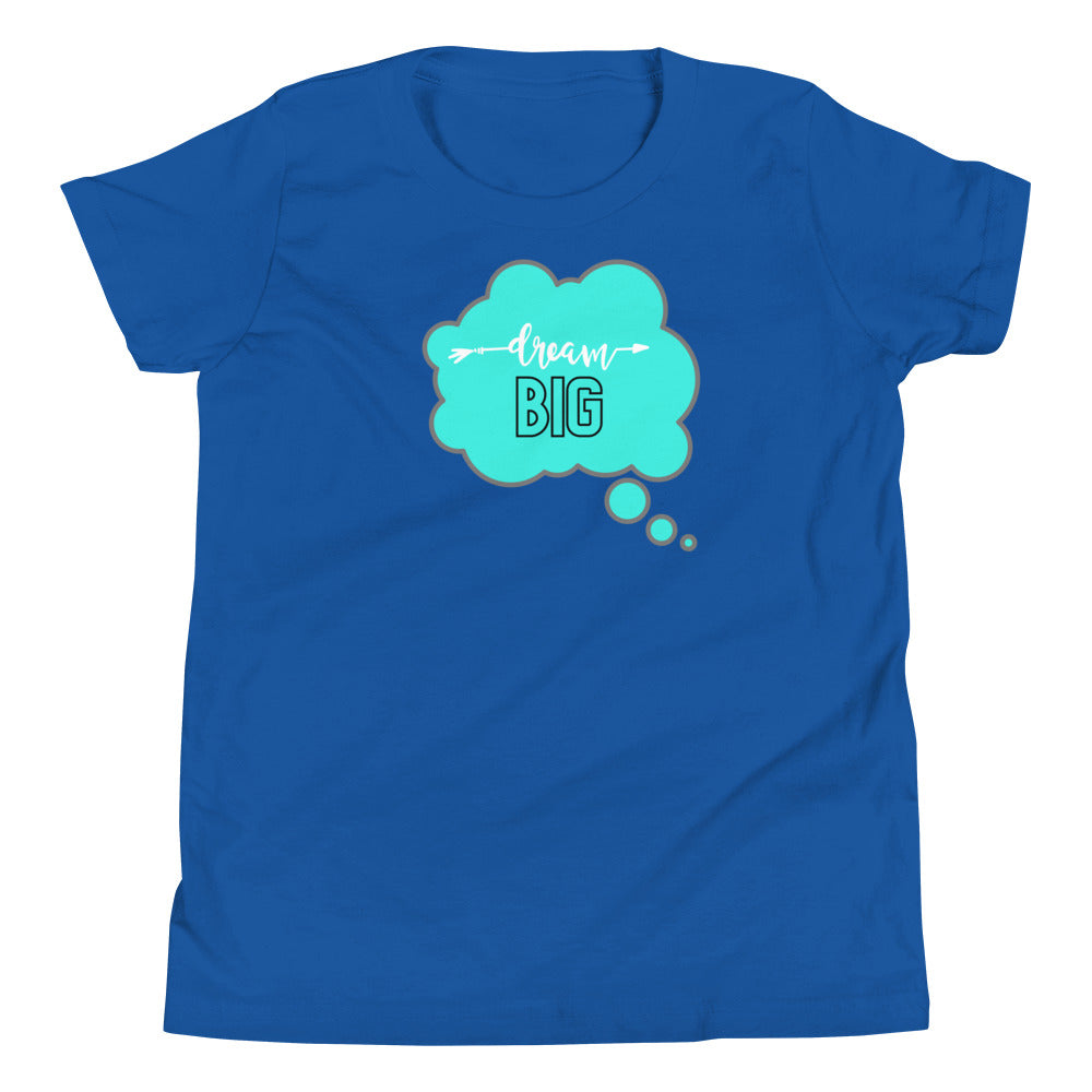 Dream Big - Youth Short Sleeve T-Shirt