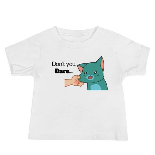 Don’t You Dare - Baby Jersey Short Sleeve Tee