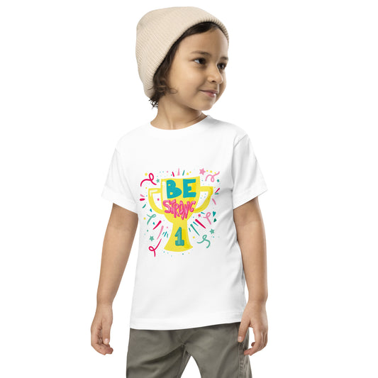 Be Strong - Toddler Short Sleeve Tee