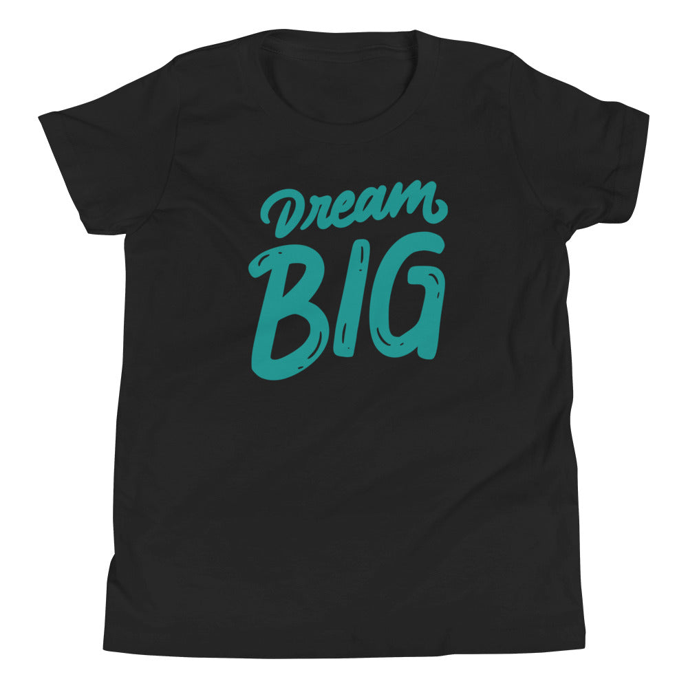 Dream Big | Youth Short Sleeve T-Shirt