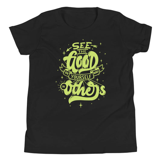 See Good In Others | Morals | Youth Short Sleeve T-Shirt