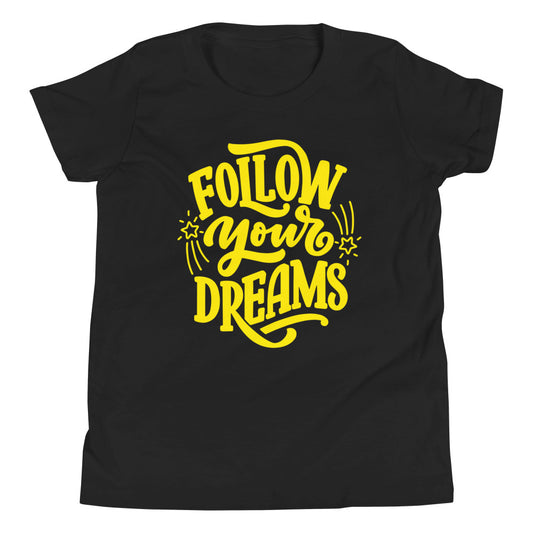 Follow Your Dreams | Motivational | Youth Short Sleeve T-Shirt