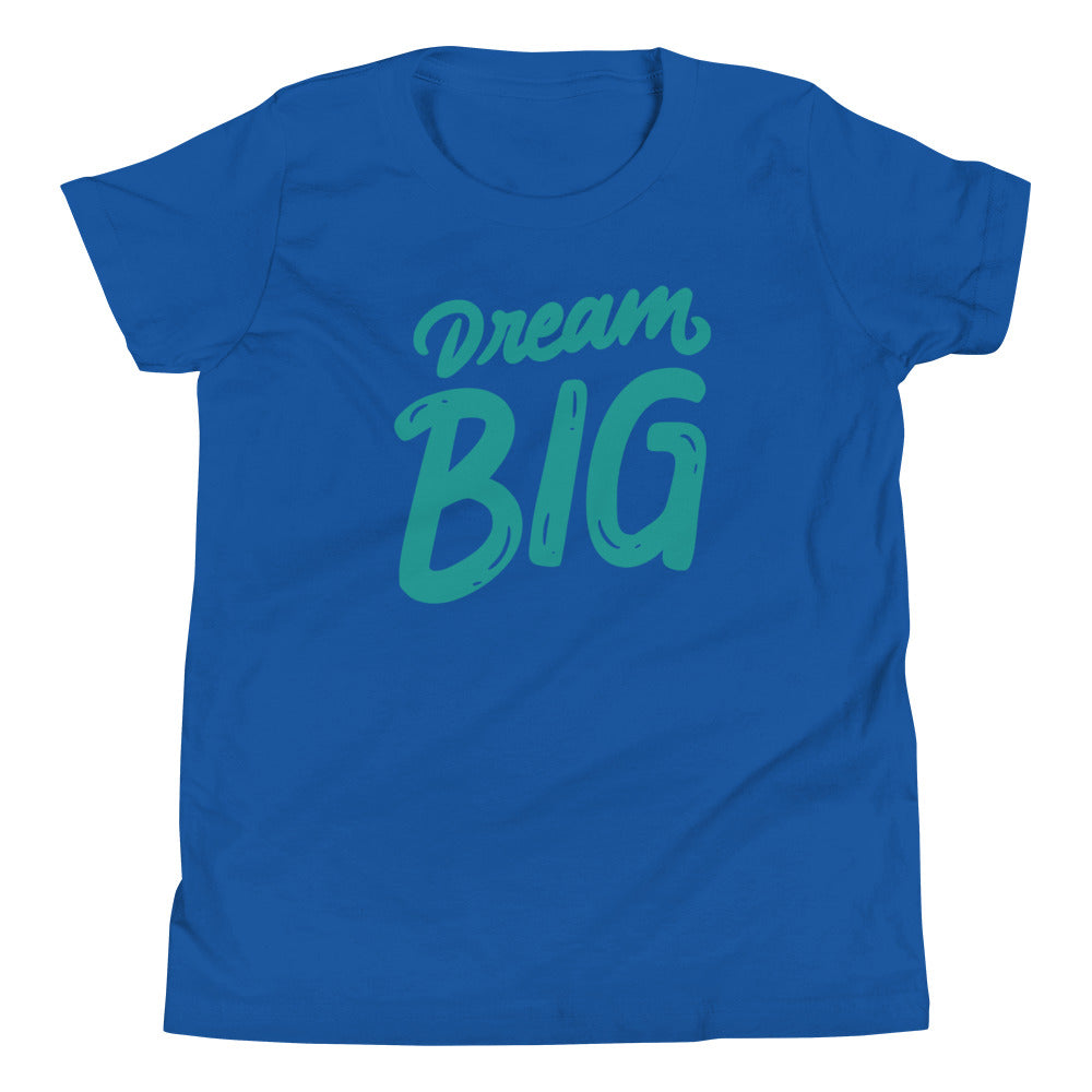 Dream Big | Youth Short Sleeve T-Shirt