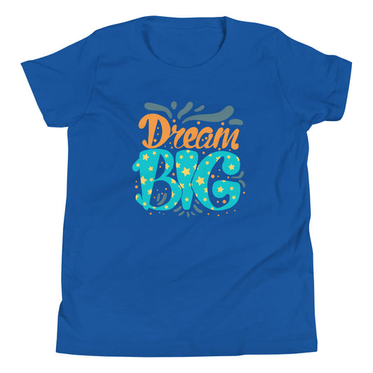 Dream Big | Motivational | Youth Short Sleeve T-Shirt