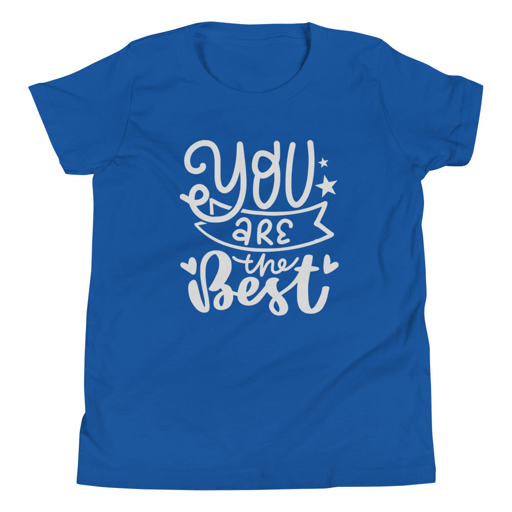 You Are The Best | Motivational | Youth Short Sleeve T-Shirt