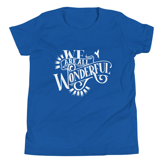 We Are All Wonderful | Morals | Motivational | Youth Short Sleeve T-Shirt