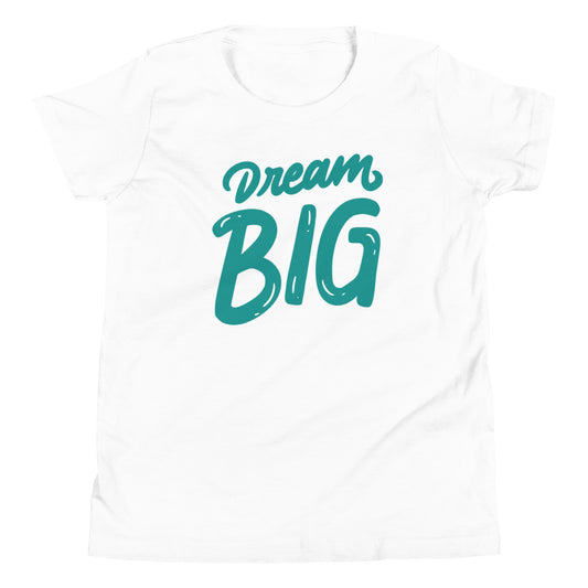 Dream Big | Youth Short Sleeve T-Shirt